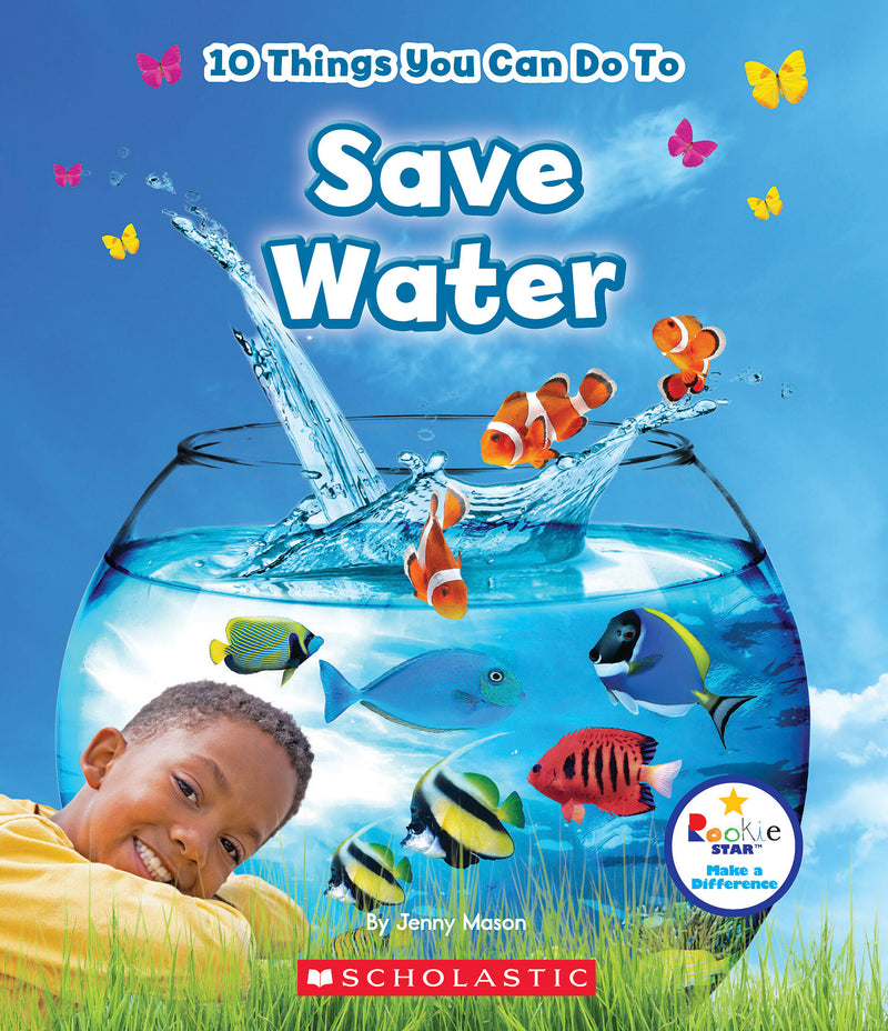 10 Things You Can Do To Save Water (Rookie Star: Make a Difference)
