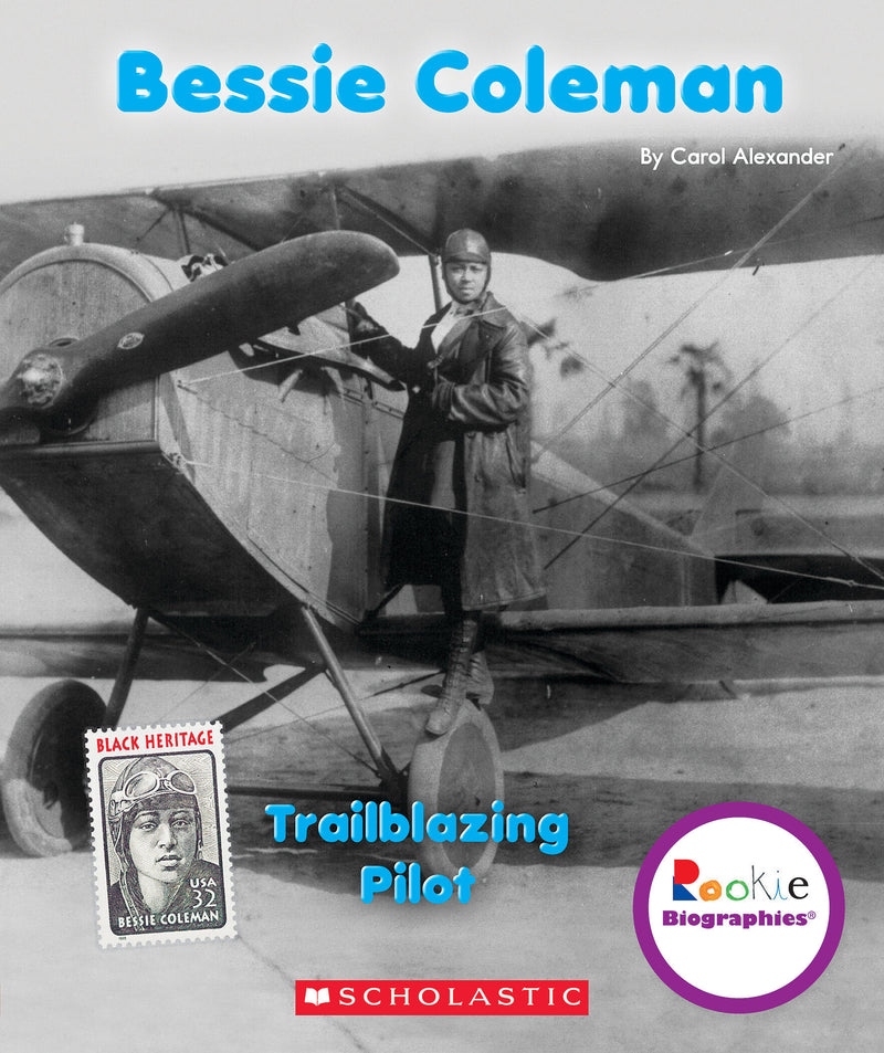 Bessie Coleman: Trailblazing Pilot (Rookie Biographies)
