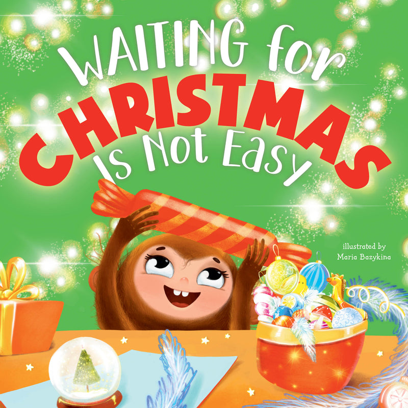 Waiting for Christmas is Not Easy