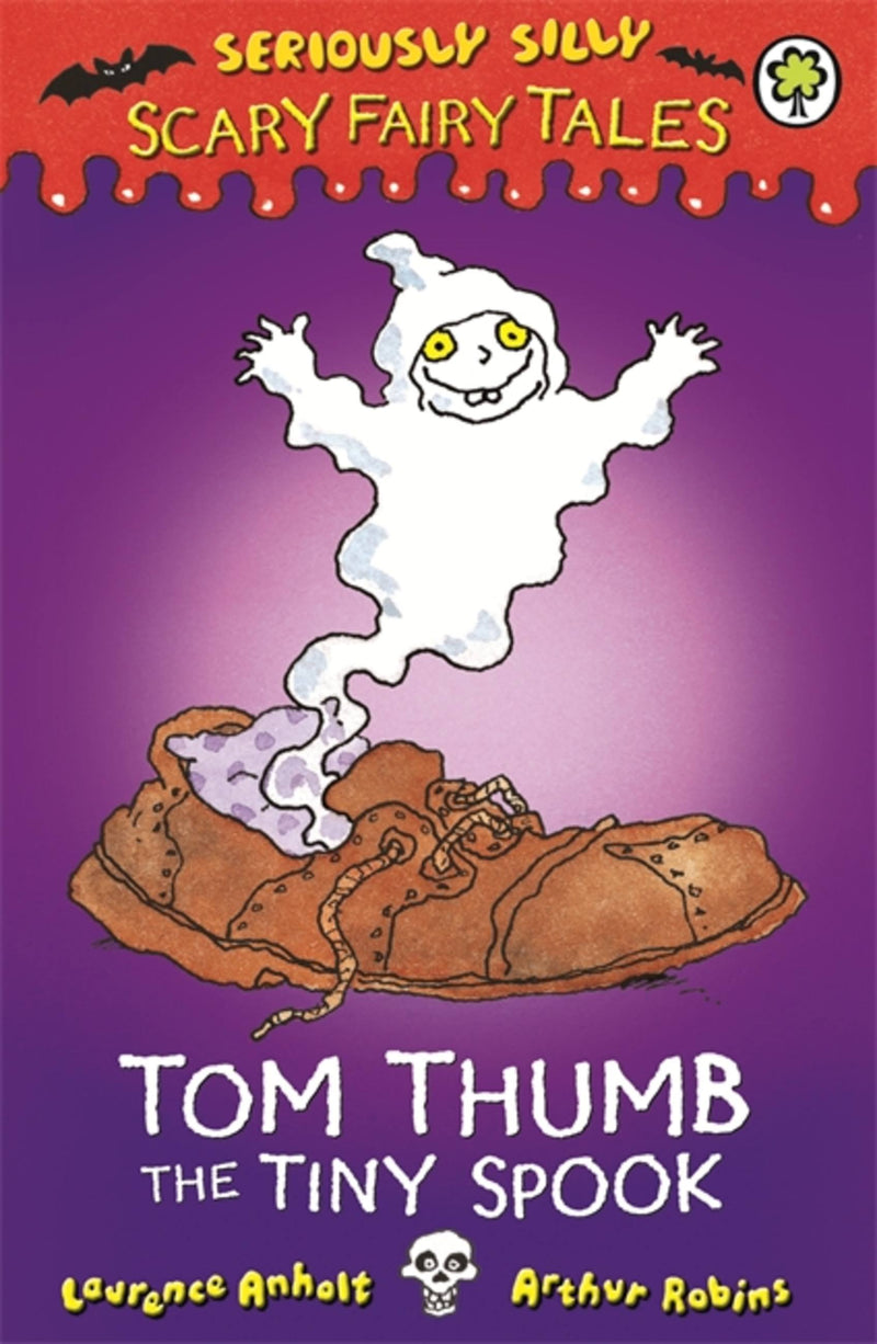 Seriously Silly: Scary Fairy Tales 6: Tom Thumb, the Tiny Spook