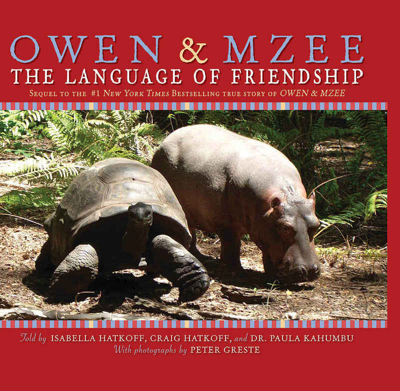 Owen and Mzee: The Language of Friendship