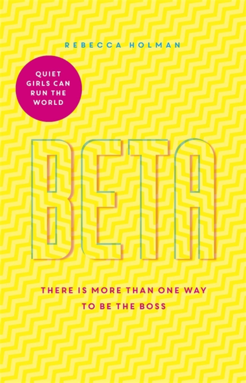 Beta: Quiet Girls Can Run the World