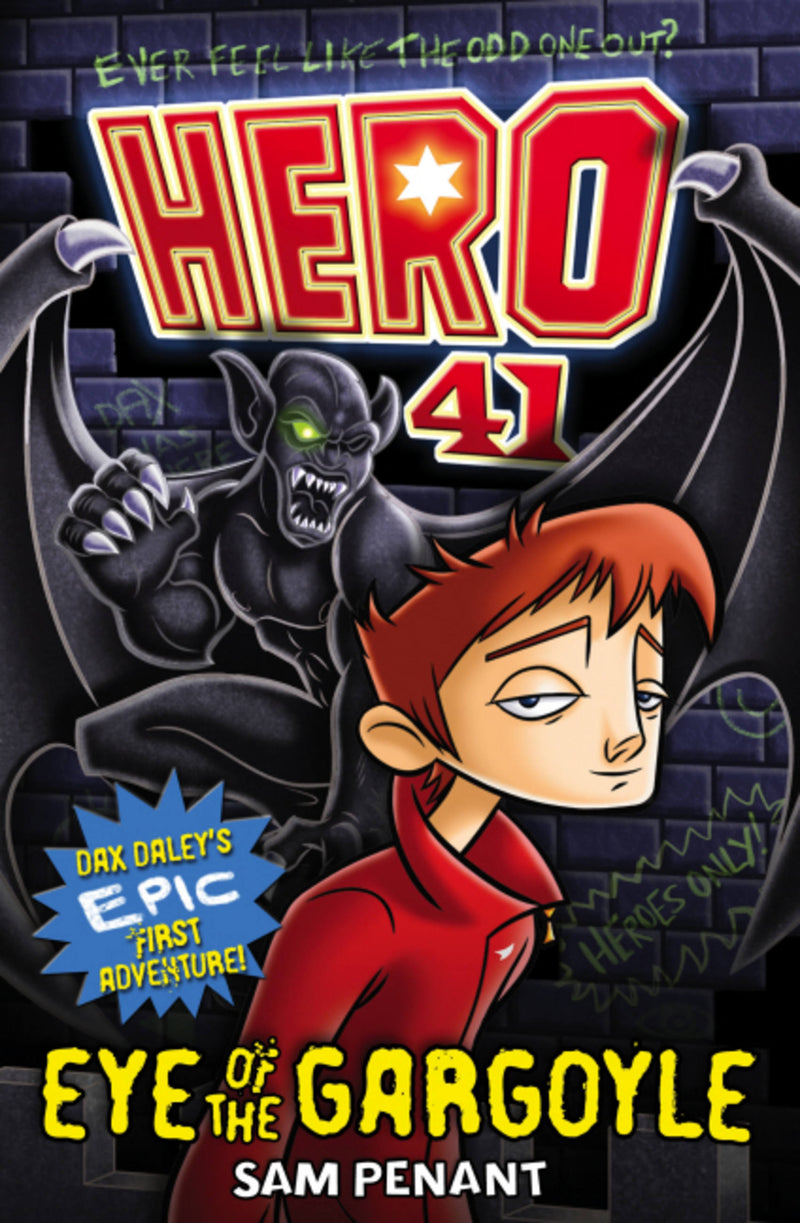 Hero 41: Book 1: Eye of the Gargoyle