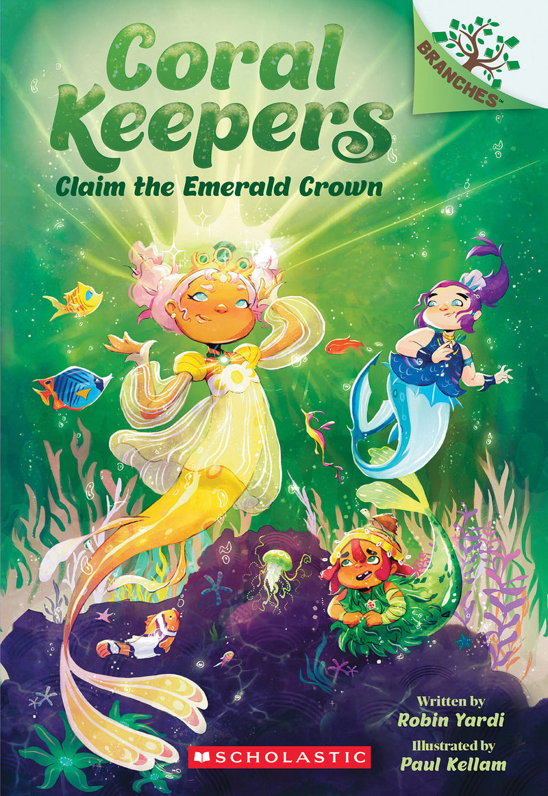 Claim the Emerald Crown: A Branches Book (Coral Keepers #3)