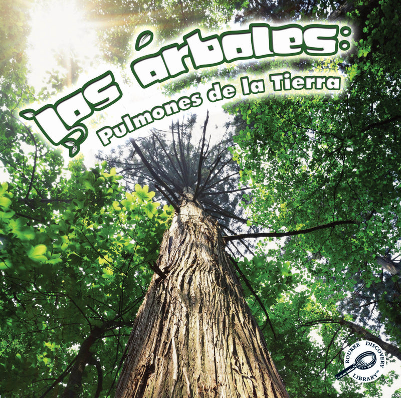 Los árboles: Pulmones de la tierra: Trees: Earth's Lungs