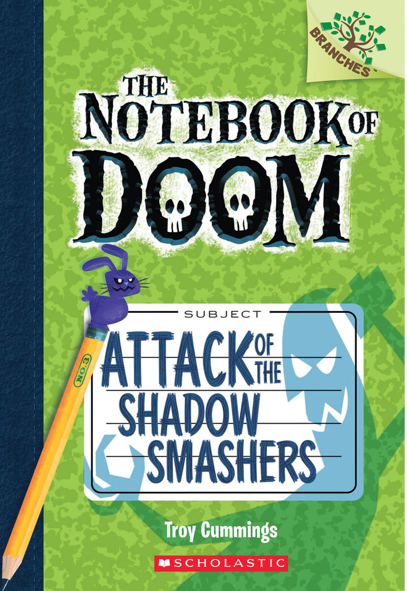 Attack of the Shadow Smashers: A Branches Book (The Notebook of Doom #3)