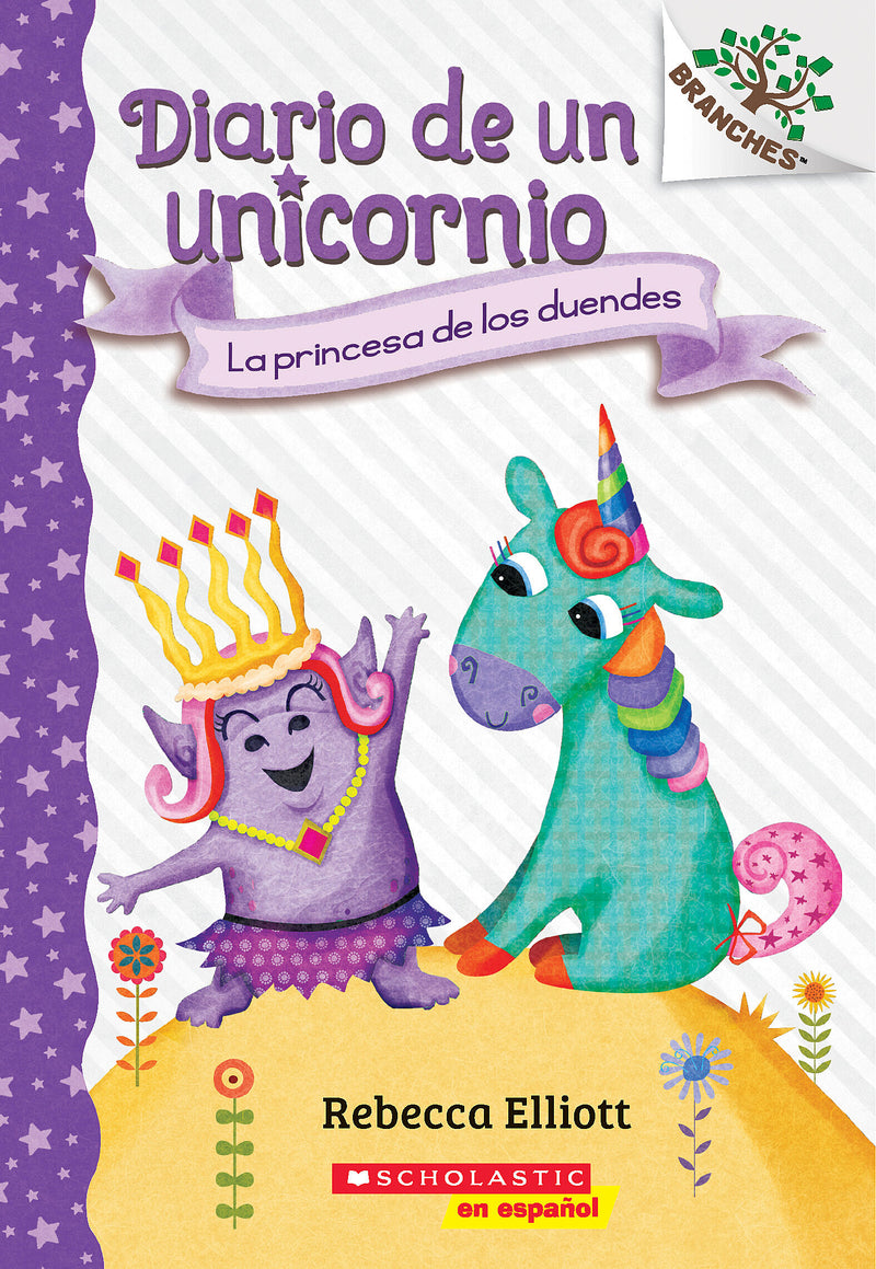 Diario de un Unicornio #4: La princesa de los duendes (The Goblin Princess)
