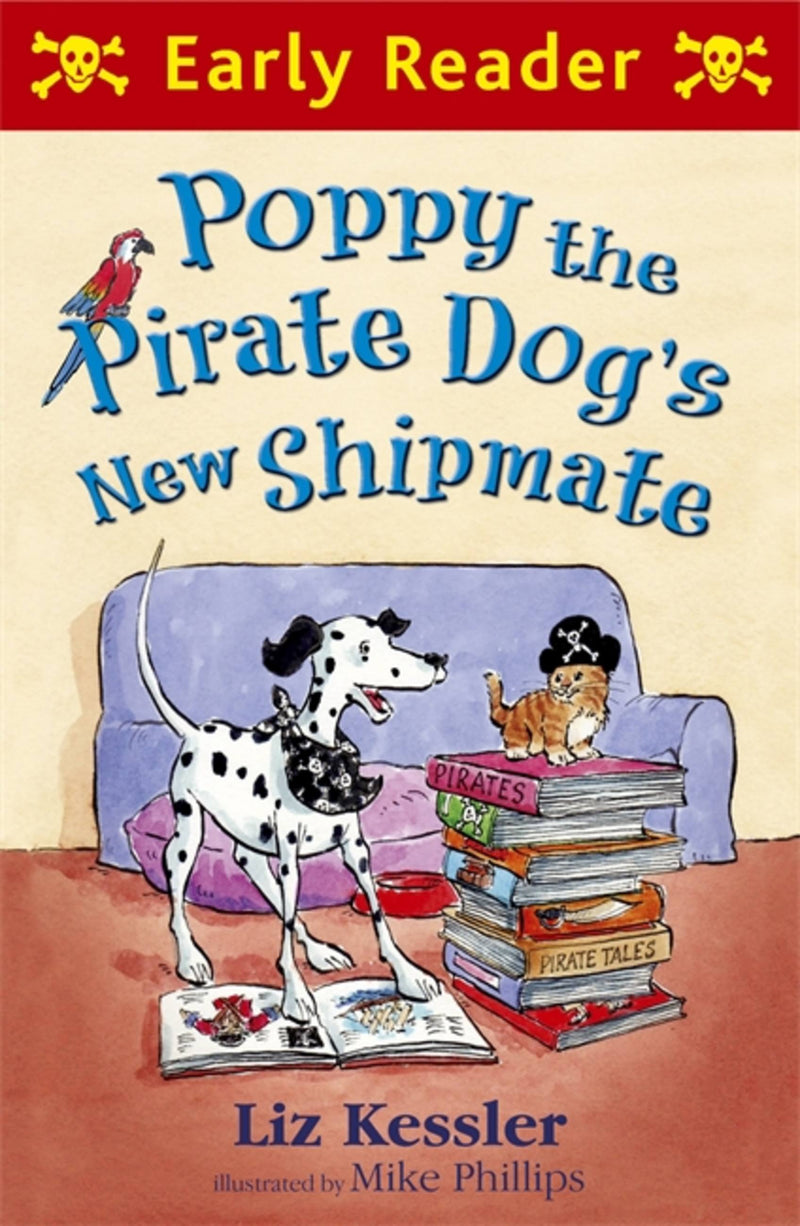 Poppy the Pirate Dog's New Shipmate (Early Reader)