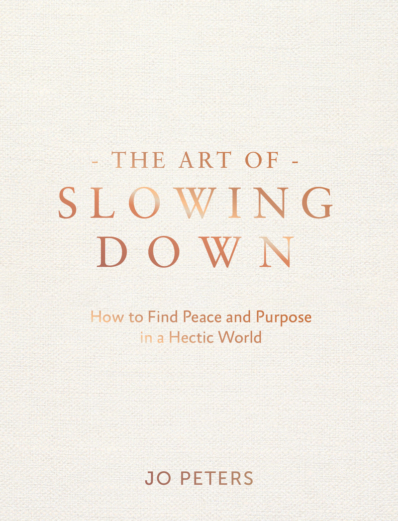The Art of Slowing Down