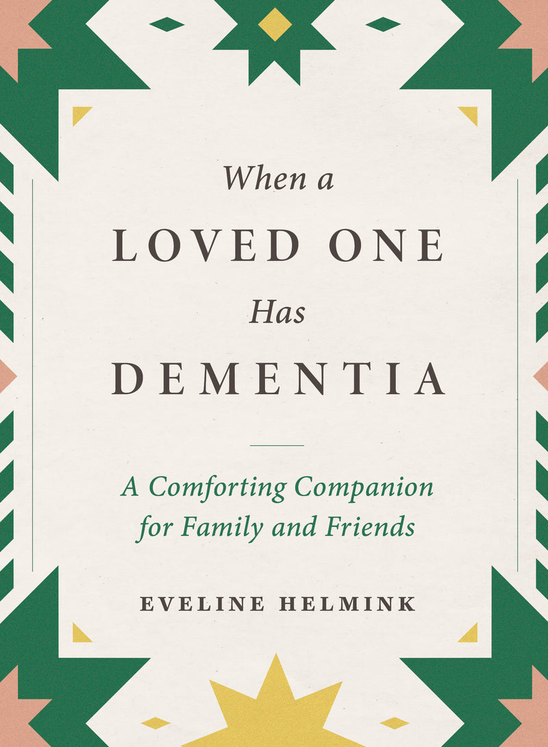 When a Loved One Has Dementia