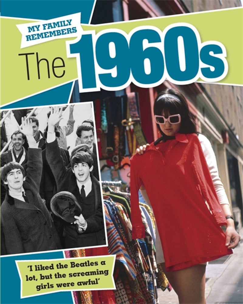 My Family Remembers: The 1960s