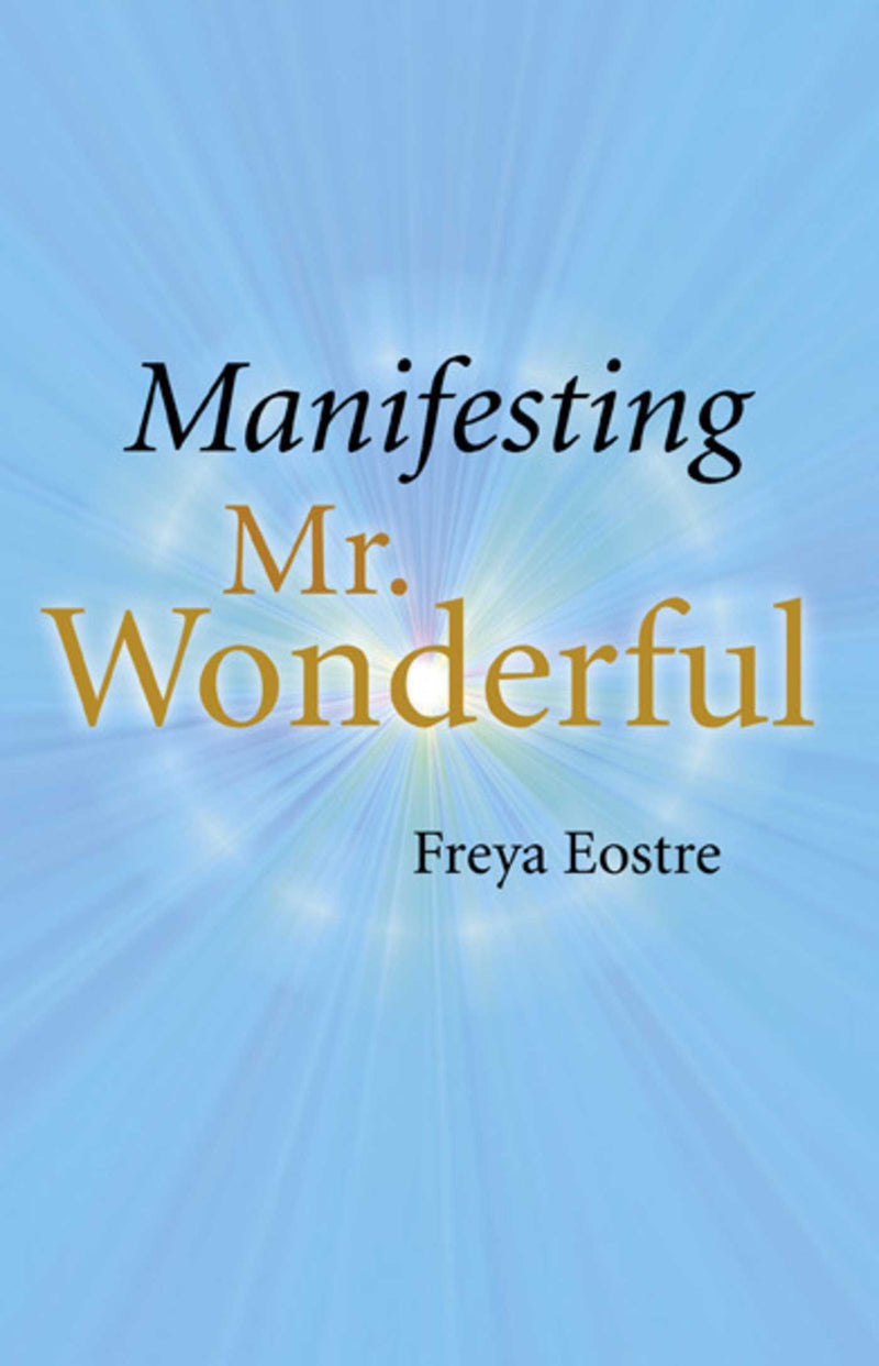 Manifesting Mr. Wonderful