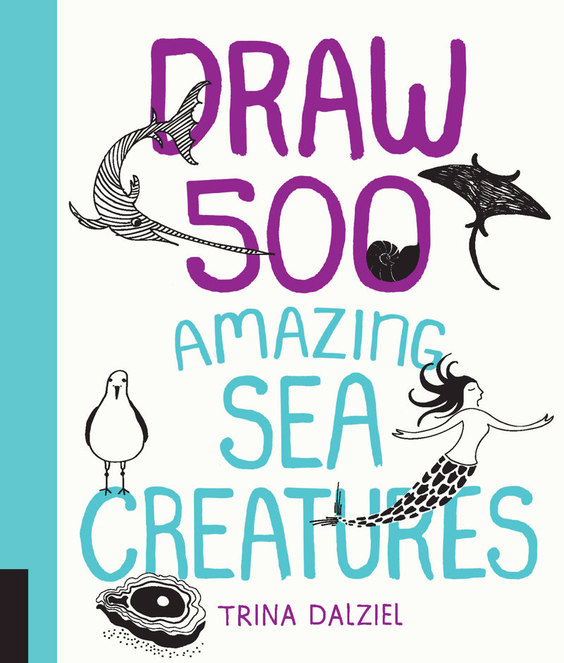 Draw 500 Amazing Sea Creatures