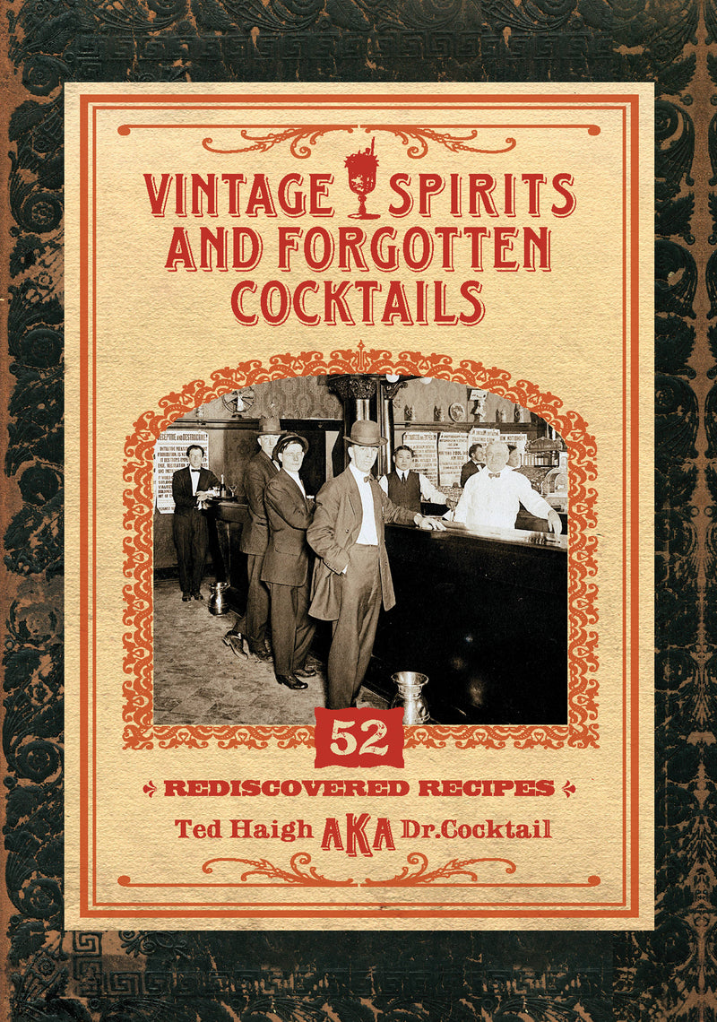 Vintage Spirits and Forgotten Cocktails [mini book]
