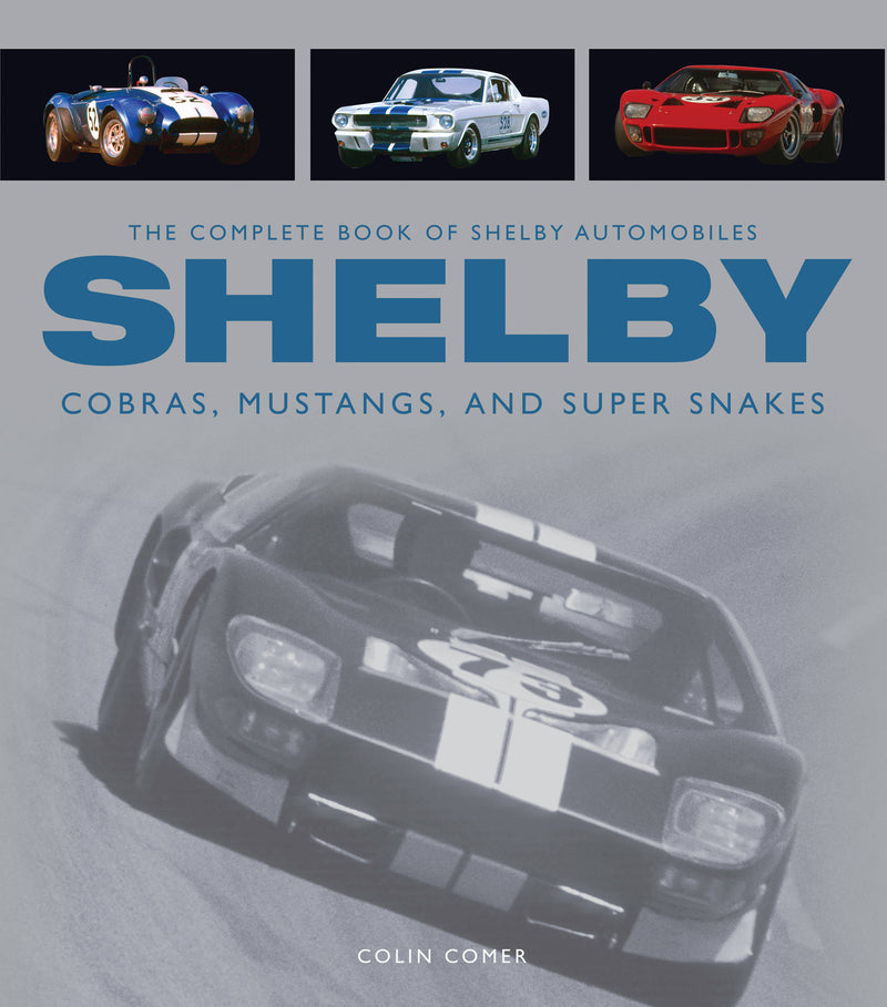 The Complete Book of Shelby Automobiles