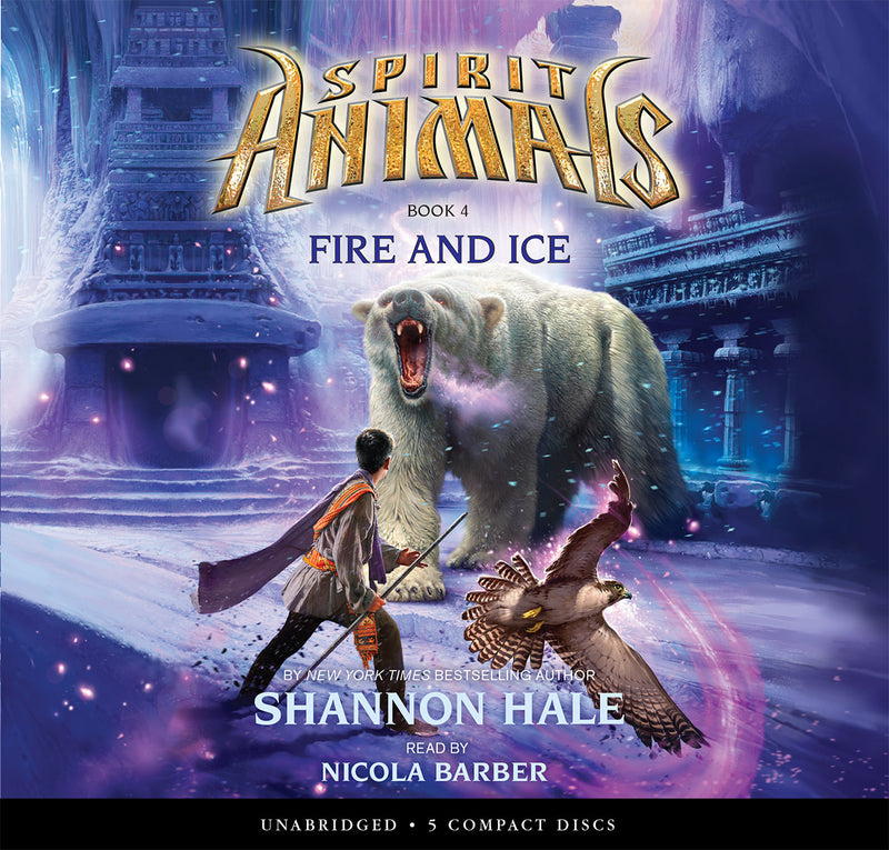 Spirit Animals Book 4: Fire and Ice - Audio Library Edition