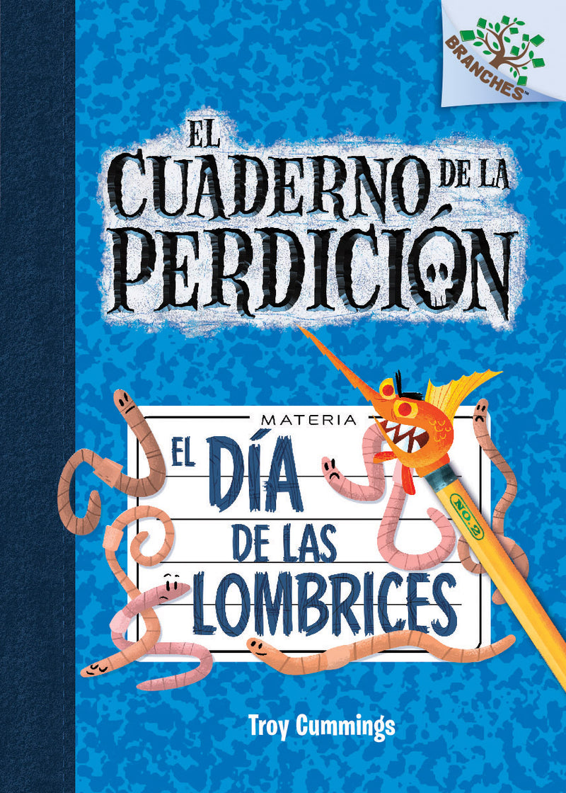 El día de las lombrices (El cuaderno de la perdición #2)