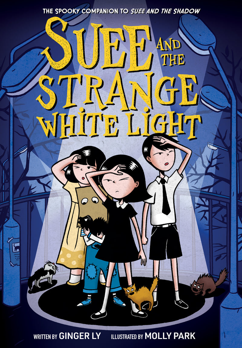Suee & The Strange White Light Suee & The Shadow Book #2