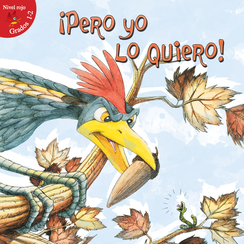 Pero yo lo quiero!: But I Want It!
