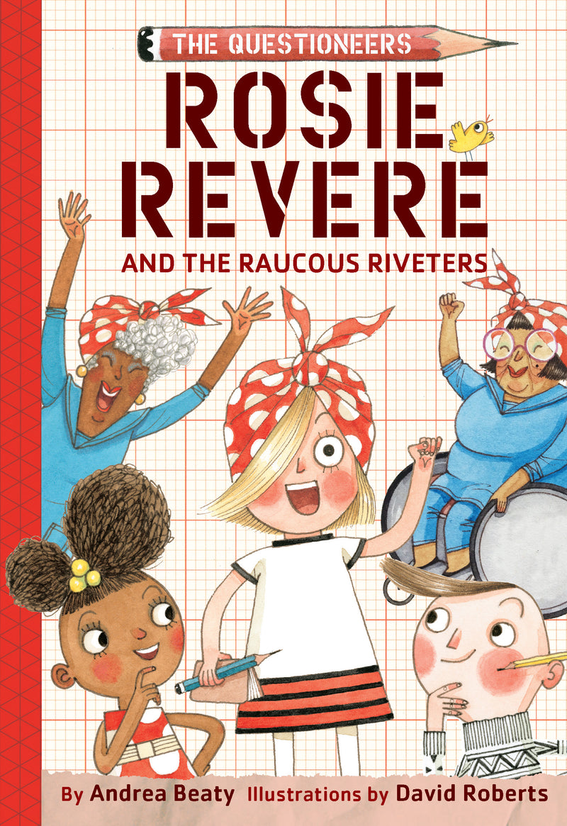 Rosie Revere & The Raucous Riveters