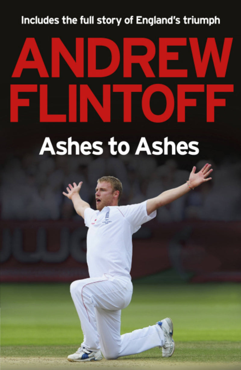 Andrew Flintoff: Ashes To Ashes