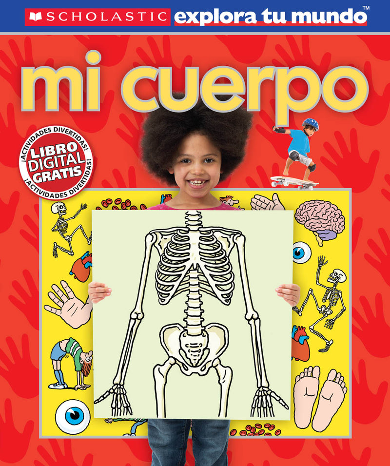 Scholastic explora tu mundo: Mi cuerpo