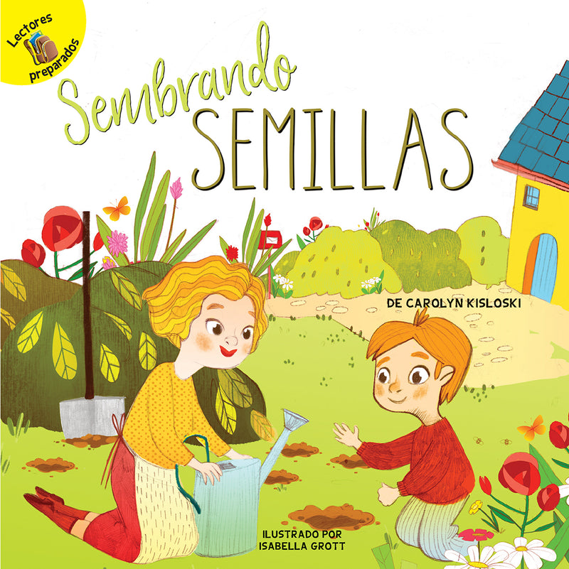 Sembrando semillas: Planting Seeds