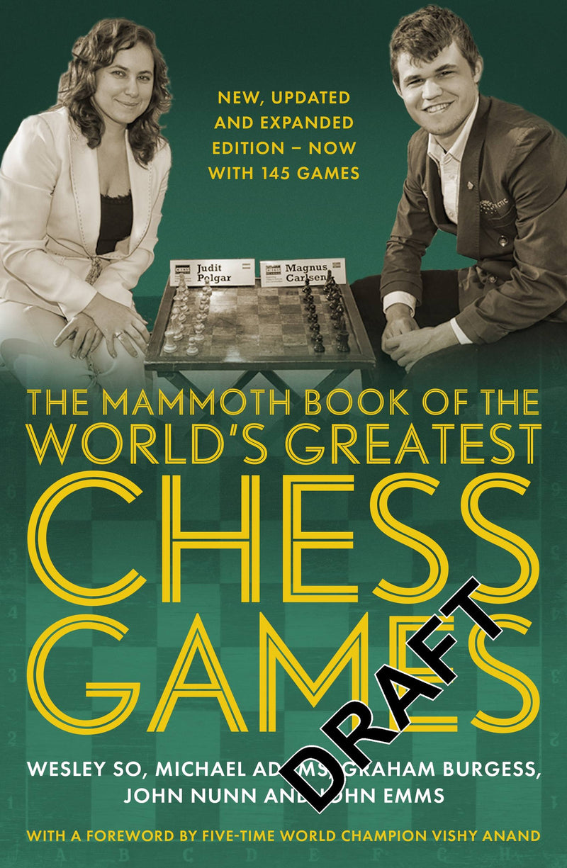 The Mammoth Book of the World's Greatest Chess Games
