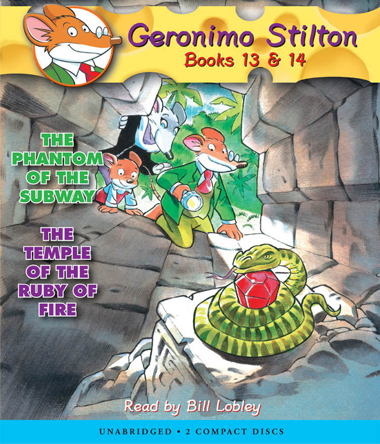 The Phantom of the Subway / The Temple of the Ruby of Fire (Geronimo Stilton Audio Bindup #13 & 14)