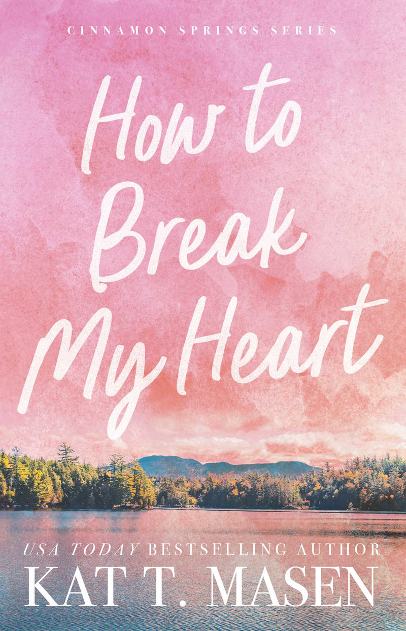 How to Break My Heart