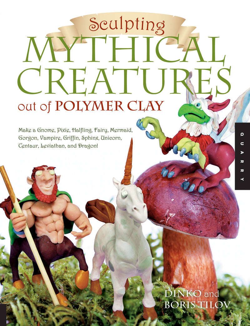 Sculpting Mythical Creatures out of Polymer Clay