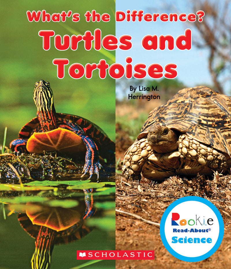 Turtles and Tortoises (Rookie Read-About Science: What's the Difference?) (Library Edition)