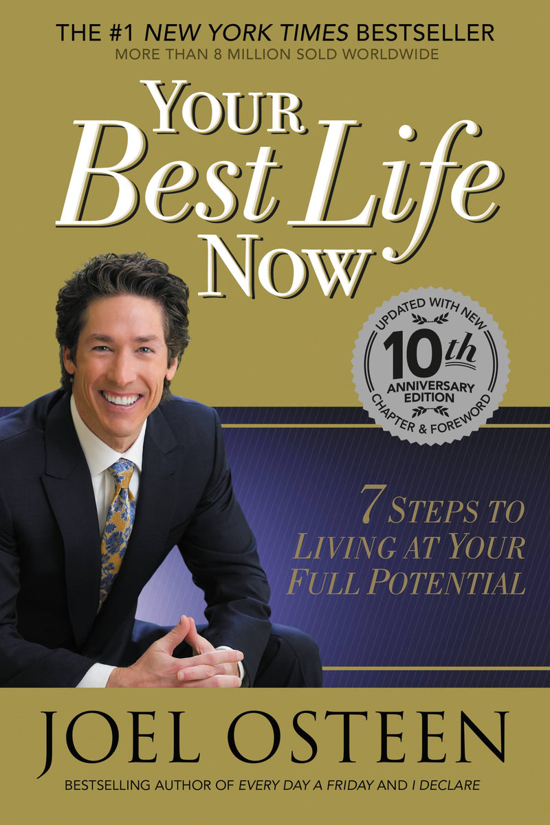 Your Best Life Now (Special 10th Anniversary Edition)