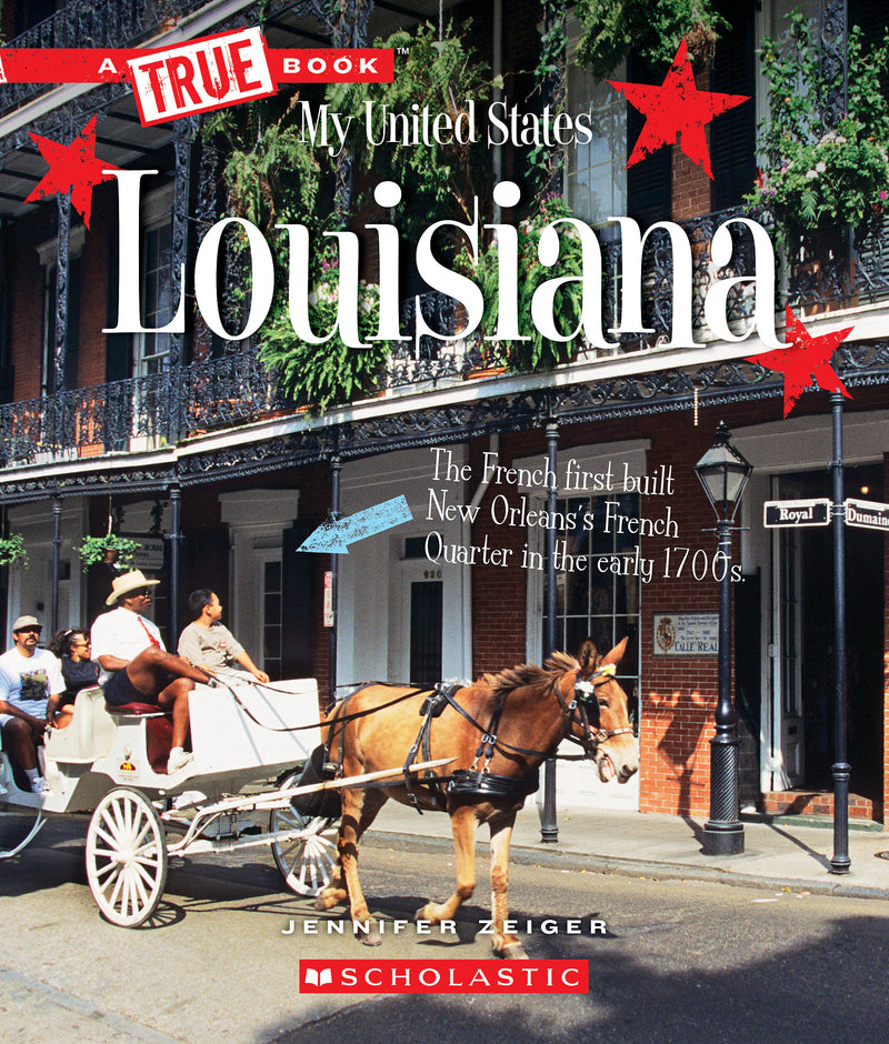 Louisiana (A True Book: My United States)