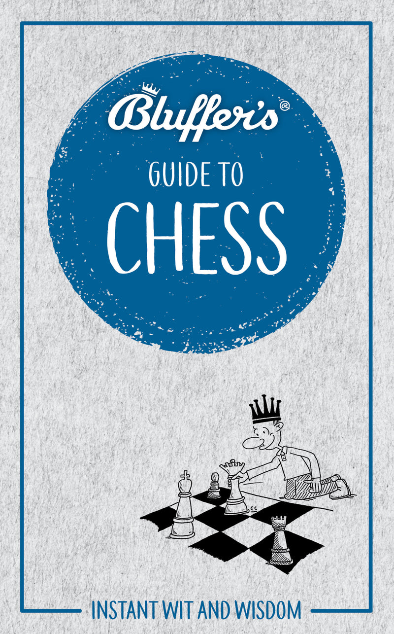 Bluffer's Guide to Chess