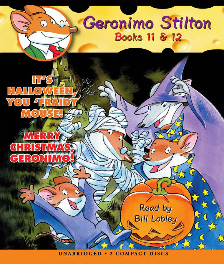 It's Halloween, You 'Fraidy Mouse! / Merry Christmas, Geronimo! (Geronimo Stilton #11 & #12)