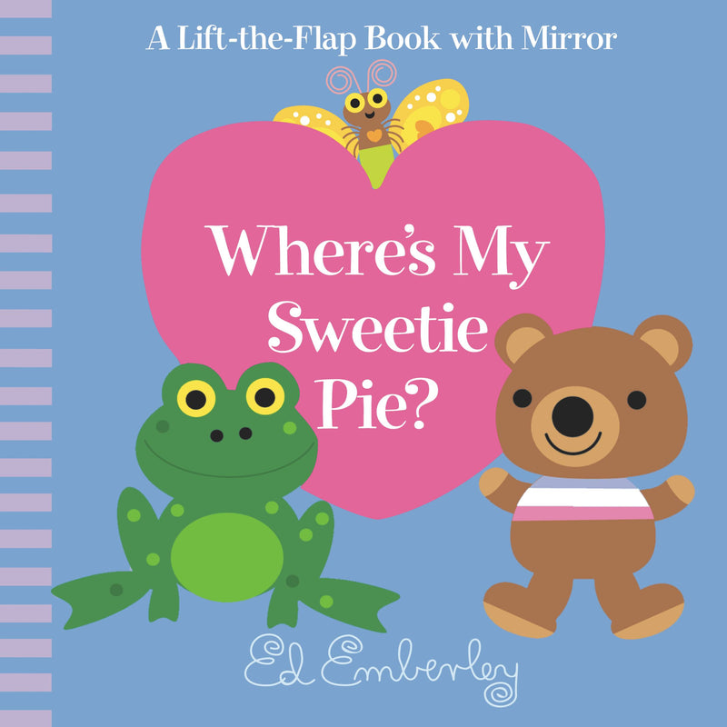 Where's My Sweetie Pie?