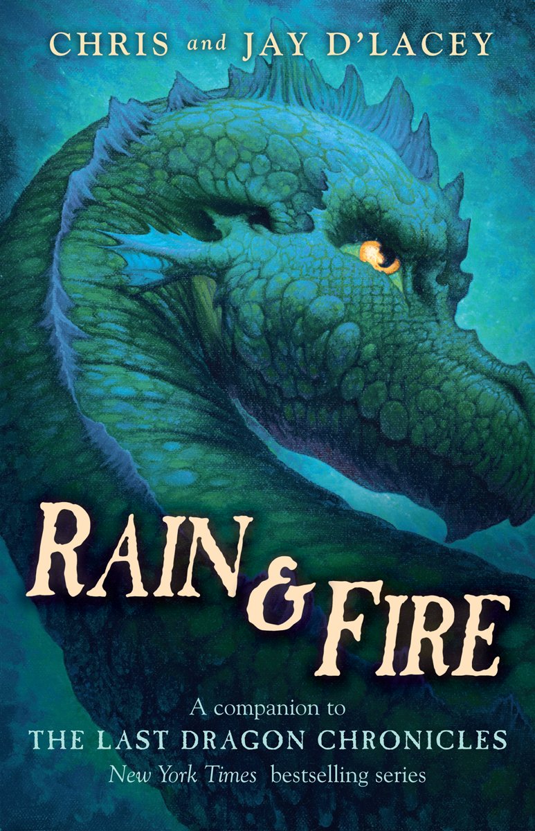 Rain & Fire (A Companion to The Last Dragon Chronicles)