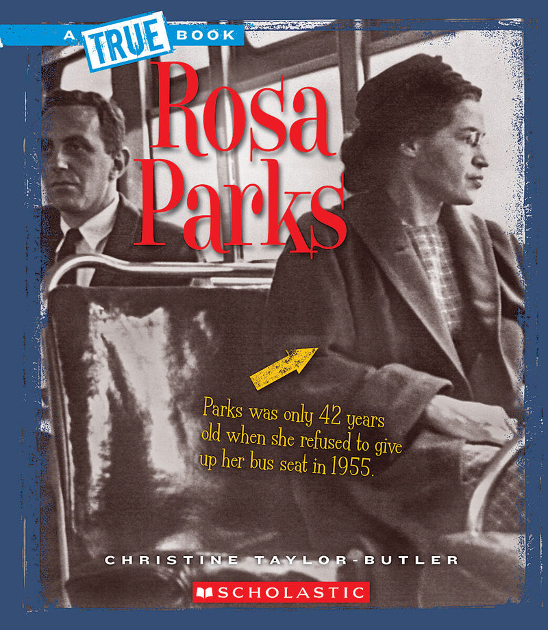 Rosa Parks (A True Book: Biographies) (Library Edition)