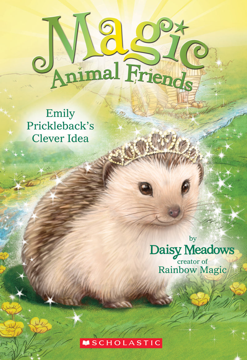 Emily Prickleback's Clever Idea (Magic Animal Friends #6)