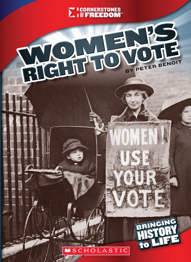 Women's Right to Vote (Cornerstones of Freedom: Third Series) (Library Edition)