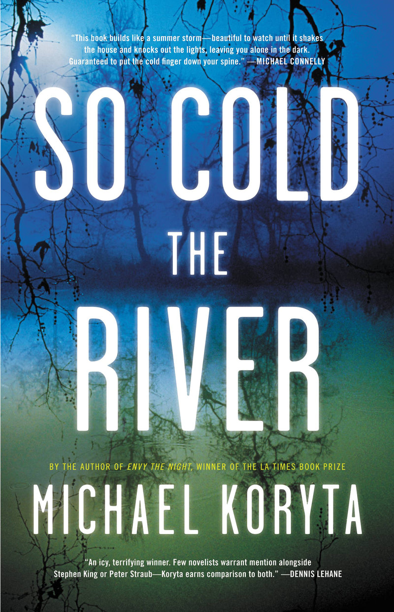 So Cold the River