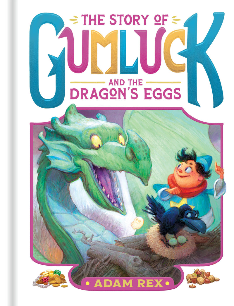 The Story of Gumluck and the Dragon’s Eggs