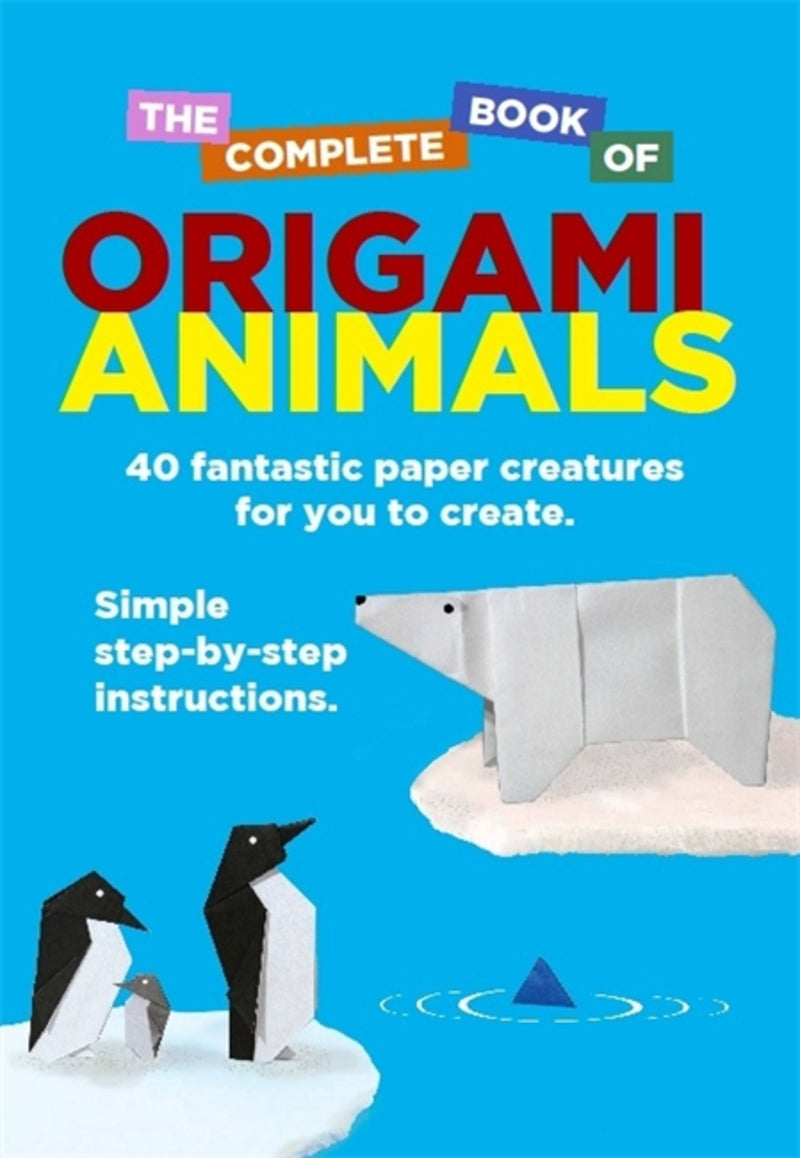 Complete Book of Origami Animals