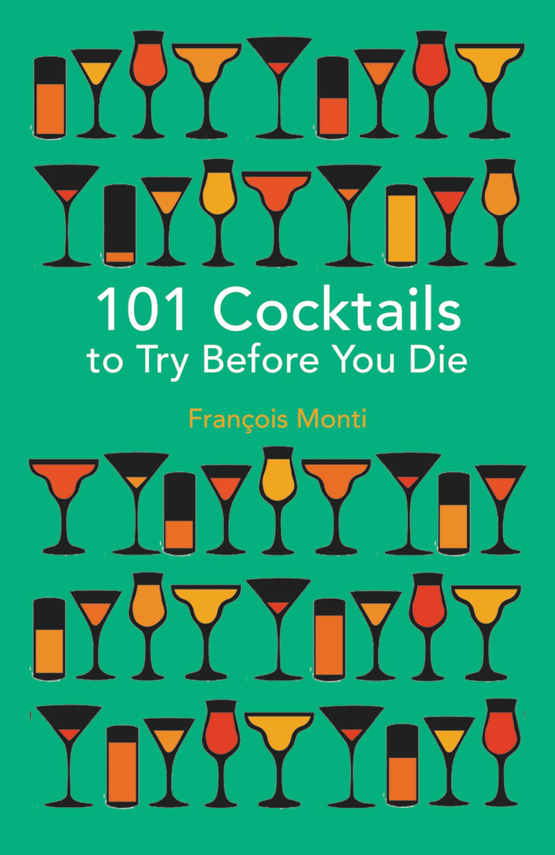 101 Cocktails to try before you die
