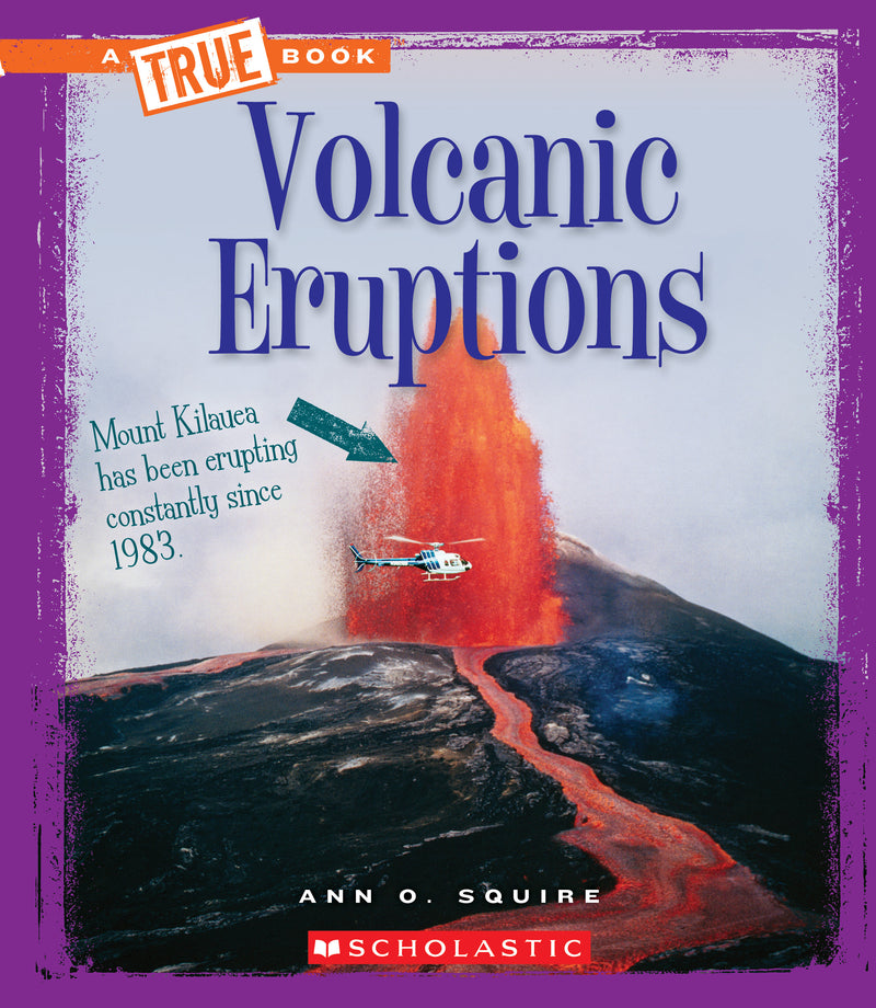 Volcanic Eruptions (A True Book: Extreme Earth)