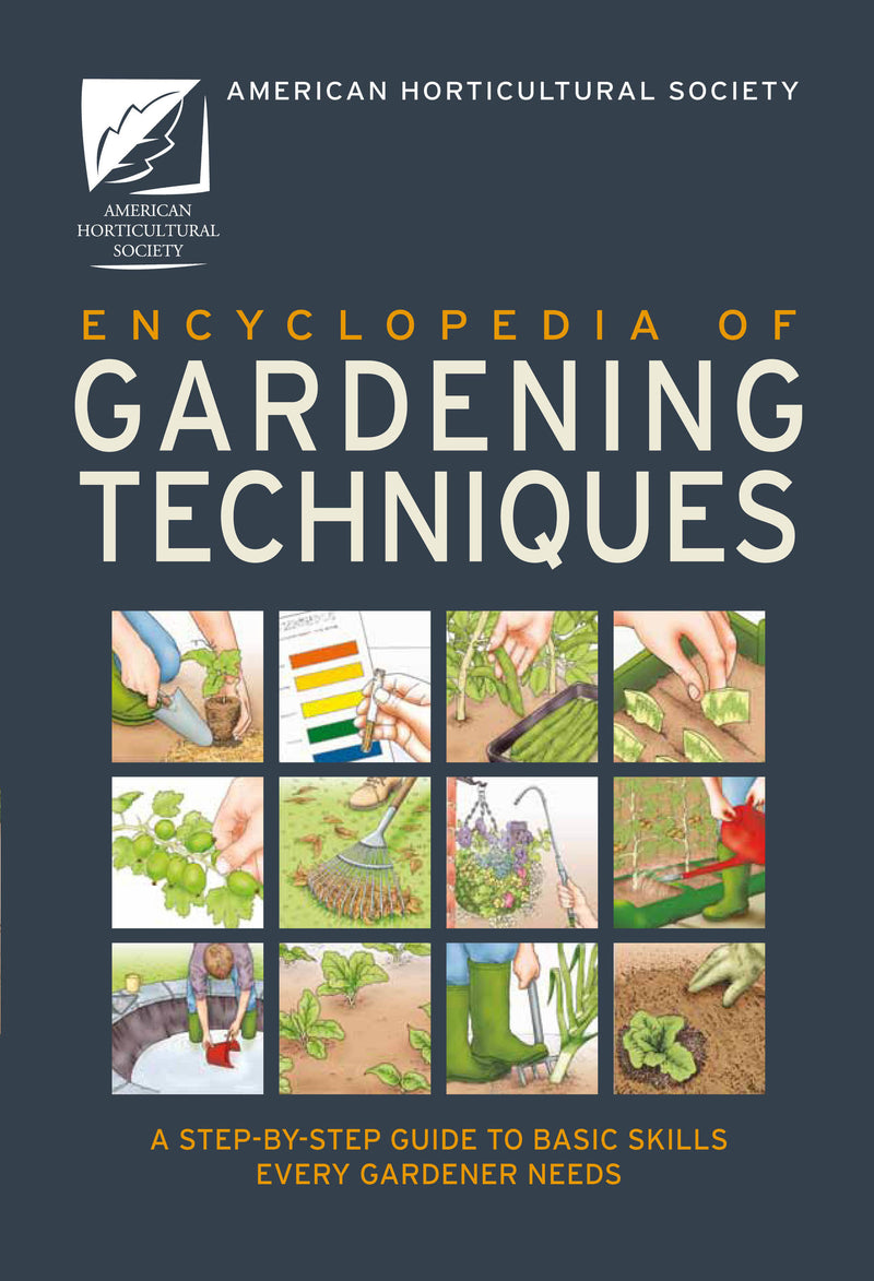 American Horticultural Society Encyclopedia of Gardening Techniques