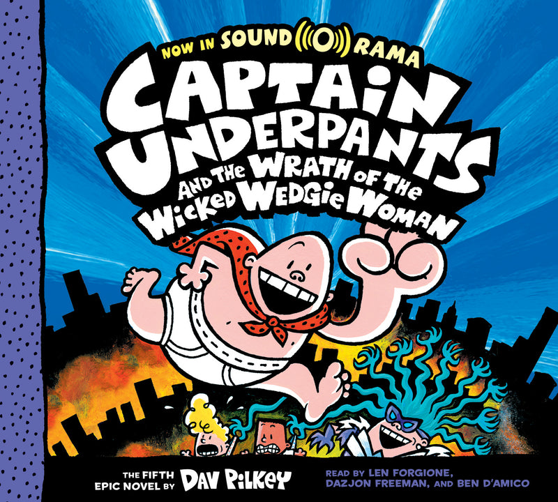Captain Underpants and the Wrath of the Wicked Wedgie Woman: Color Edition (Captain Underpants #5)