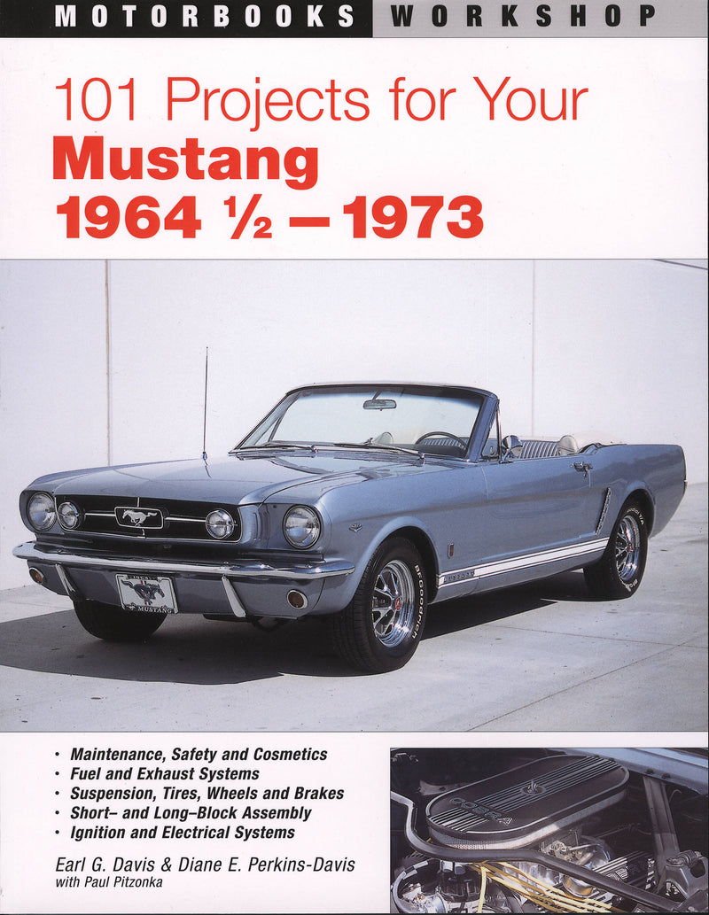 101 Projects for Your 1964 1/2-1973 Mustang