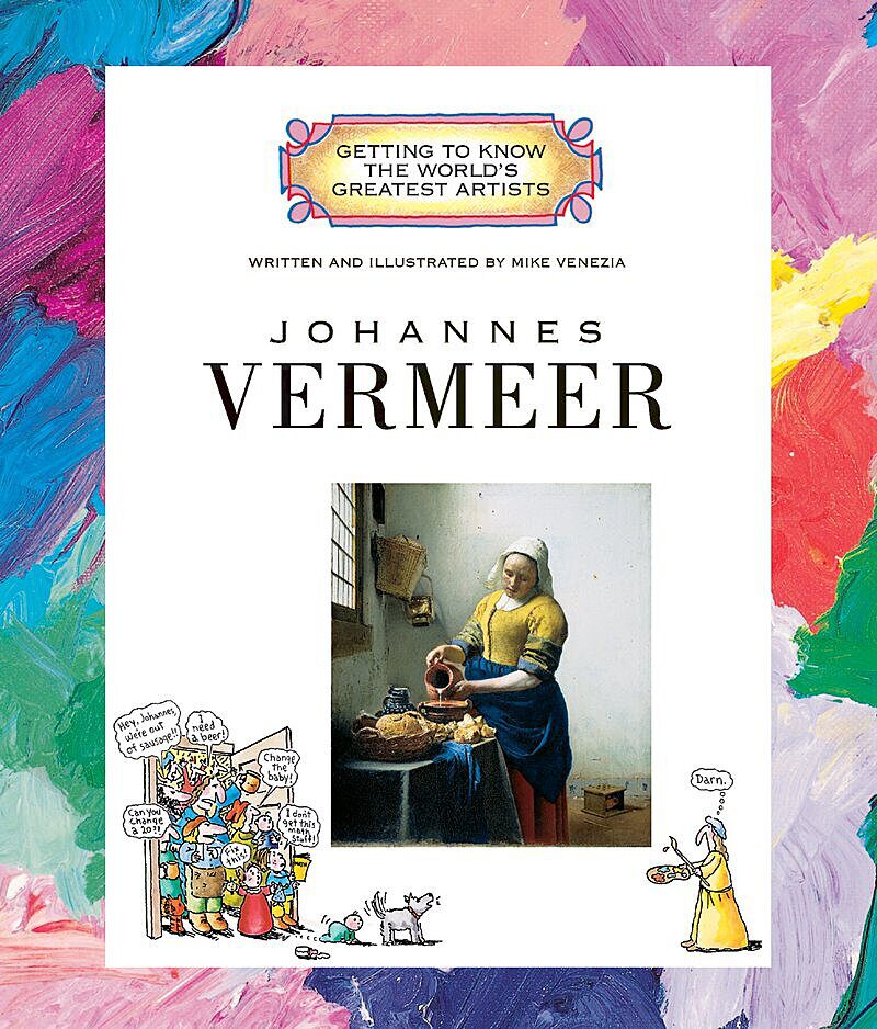 Johannes Vermeer (Getting to Know the World's Greatest Artists: Previous Editions)